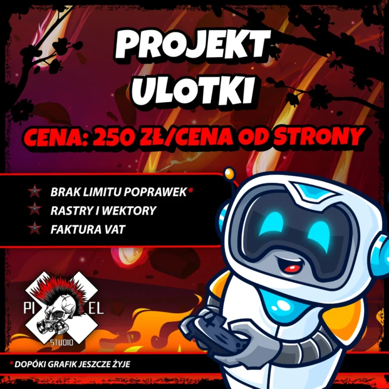 Kolorowa reklama z wesołym kreskówkowym robotem trzymającym kciuk do góry. Tekst oferuje projekt ulotki za 250 zł za stronę, nielimitowane poprawki, formaty rastrowe/wektorowe i fakturę VAT. Tło jest ogniste i dynamiczne z logo Pixel Studio i ozdobnymi gwiazdkami.