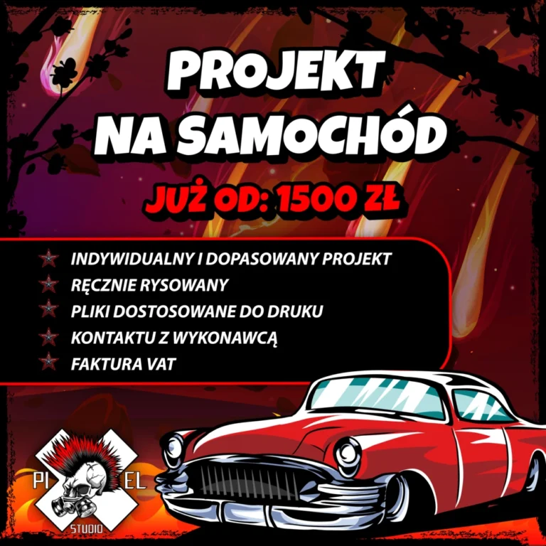 Stylizowana reklama przedstawia czerwono-białą ilustrację klasycznego samochodu na ognistym, graficznym tle. Pogrubiony biało-czerwony polski tekst reklamuje niestandardowe projekty samochodów już od 1500 zł. Ikony i wypunktowania podkreślają ręcznie rysowane, gotowe do druku pliki i fakturę VAT.